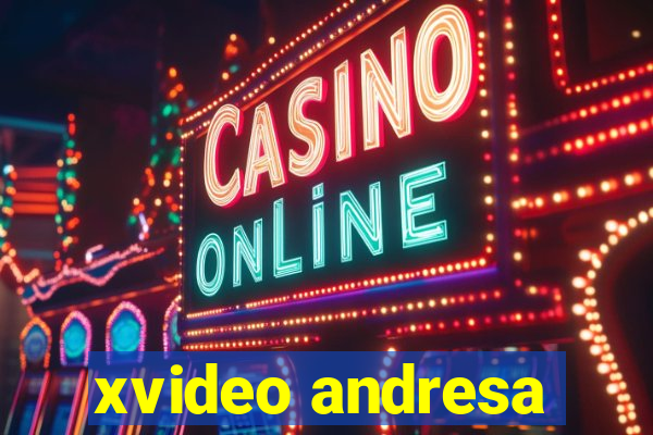 xvideo andresa